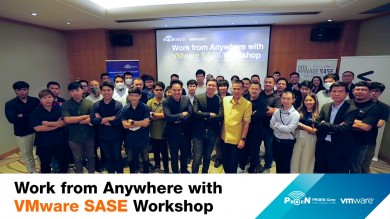 PROEN เปิดอบรม “Work from Anywhere with VMware SASE Workshop”